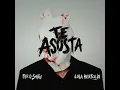 TE ASUSTA - Fer o-Smith & Lula Bertoldi