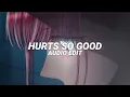 Download Lagu hurts so good (slowed to perfection) - astrid s [edit audio]