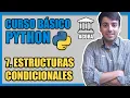 ESTRUCTURAS CONDICIONALES IF ELSE Y ELIF EN PYTHON - Curso Basico de Python desde Cero