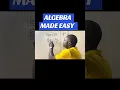 ALGEBRA MADE EASY JMC