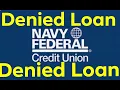 Navy Federal Credit Union NFCU Denied Loan