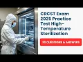 CRCST Exam 2025 Practice Test - High-Temperature Sterilization 30 Questions Answers