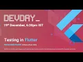 DevDay Testing in Flutter Burhanuddin Rashid