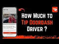 How Much to Tip on DoorDash - How to Tip DoorDash Driver