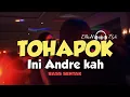 Download Lagu ♪ BASS SENTAK || TOHAPOK INI ANDRE KAH PARTY GACOR🔥🔥💃