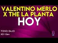 Valentino Merlo X The La Planta - Hoy - Karaoke Instrumental - Mujer
