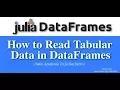 Julia DataFrames - How to Read tabular Data in Julia