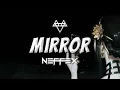 Download Lagu NEFFEX - Mirror (Lyrics)