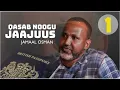 Download Lagu #Exclusive I Jamaal Osman - Wareysi 1/2 - Waan ka diiday in aan qasab ugu jaajuuso #sirdoonka #UK