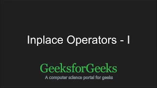 Python Programming Tutorial Inplace Operators - Part 1 GeeksforGeeks