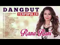 Lagu RANA RANI Terbaik 2020 - DERITA DIATAS DERITA FULL ALBUM - RANA RANI 2020