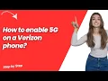 How to enable 5G on a Verizon phone - Step by Step