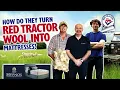 How Do They turn Red Tractor wool into mattresses? PART 4: WHY HYPNOS?