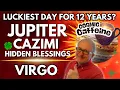 Virgo Forecast Jupiter Cazimi Luckiest Day for 12 Years