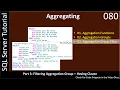 Aggregating Part 3 - Aggregate Group Filter via Having Clause SSMS TSQL Tutorial