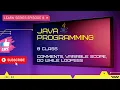 java tutorial Comments Variable Scope Do While Loops