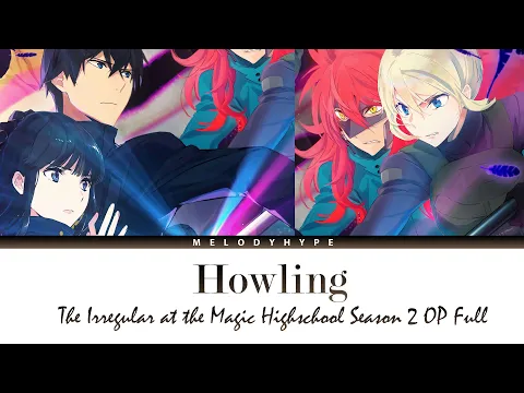 Download MP3 Mahouka Koukou no Rettousei Season 2 Opening Full - Howling by ASCA