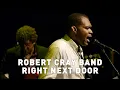 Download Lagu The Robert Cray Band -  Right Next Door (Live)