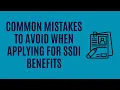 Avoiding Common Mistakes When Applying for Social Security Disability Benefits
