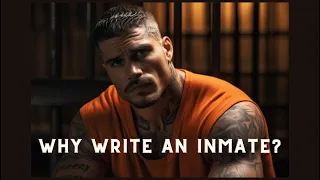 So You Want to Become a Prison Pen Pal - Convicts Anonymous Prison 101