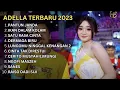 Download Lagu Adella Full Album Pantun Janda 2023