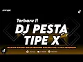 Lagu DJ PESTA - TIPE X || SELAMAT DATANG TEMAN TEMANKU MAAFKAN BILA LAMA MENUNGGU (REMIX TERBARU 2025)