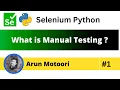 What is Manual Testing Selenium Python - Part 1