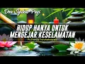 Download Lagu Renungan Harian Kristen: Hidup Hanya Untuk Mengejar Keselamatan, Doa Pagi