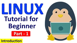 Linux Tutorial for Beginners Part - 1 Introduction