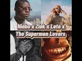 Ninho ft Leto, Ziak, The Supermen Lovers