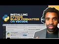 How to Install Configure Black Formatter in VS Code for Python