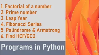 Python Programs Factorial prime no leap year fibonacci Palindrome Armstrongno HCF using loop