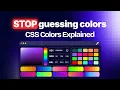 Every CSS Color Format Explained in 10 Minutes