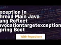 exception in thread main java lang reflect invocationtargetexception spring boot