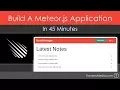 Build A Meteor js App In 45 Minutes