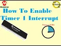 Microcontroller PIC16F887 39 How To Enable Timer 1 Interrupt