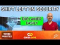 Shift Left Security Meaning and Real World Usage 3 minutes Friday