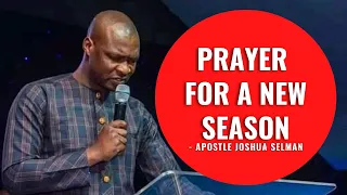 prayer for a new season apostle joshua selman nimmak believer s way