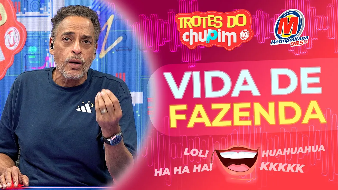 VIDA DE FAZENDA - Trotes do Chupim Metropolitana