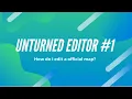 Unturned editor How do I edit maps