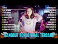 Download Lagu Sasya Arkhisna 💥 DANGDUT KOPLO VIRAL‼️FULL ALBUM - TEMAN SANTAI \u0026 TEMAN BERGOYANG‼️
