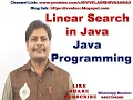 Linear Search in Java programming Searching an Element in Array Linear Search in Java