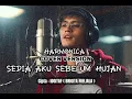Lagu Idgitaf - SEDIA AKU SEBELUM HUJAN |Cover by @Harmonica-19 versi cover HARMONICA #officialmusicvideo 