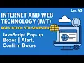 JavaScript Pop-up Boxes Alert Confirm Boxes Internet Web Technology Lec 43