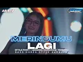 Lagu DJ MERINDUMU LAGI TERBARU BASS HOREG COCOK UNTUK SANTAI DAN KARNAVAL DJ YANG KALIAN CARI CARI