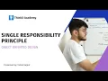 Single Responsibility Principle in Object Oriented Design