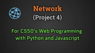 Network Project4 2020 CS50 - Web Programming with Python and JavaScript Harvard edX