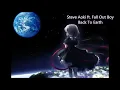 Download Lagu Steve Aoki Ft. Fall Out Boy - Back To Earth (432Hz)