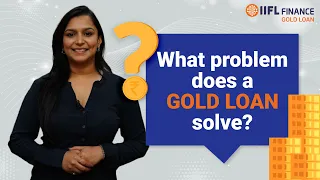How a गोल्ड लोन Can Resolve Your Financial Struggles | गोल्ड लोन | IIFL Finance