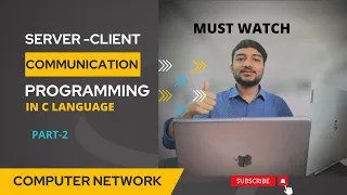 SERVER - CLIENT COMMUNICATION SOCKET PROGRAMMING IN C LANGUAGE PART-2 CN